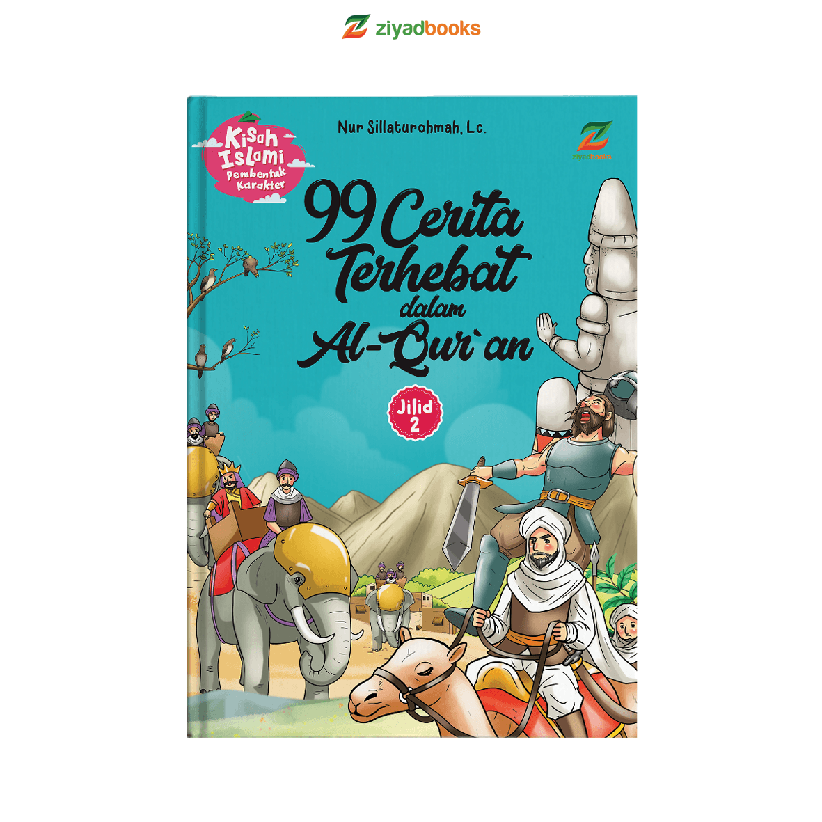 99 Cerita Terhebat dalam Al-Quran Jilid 2