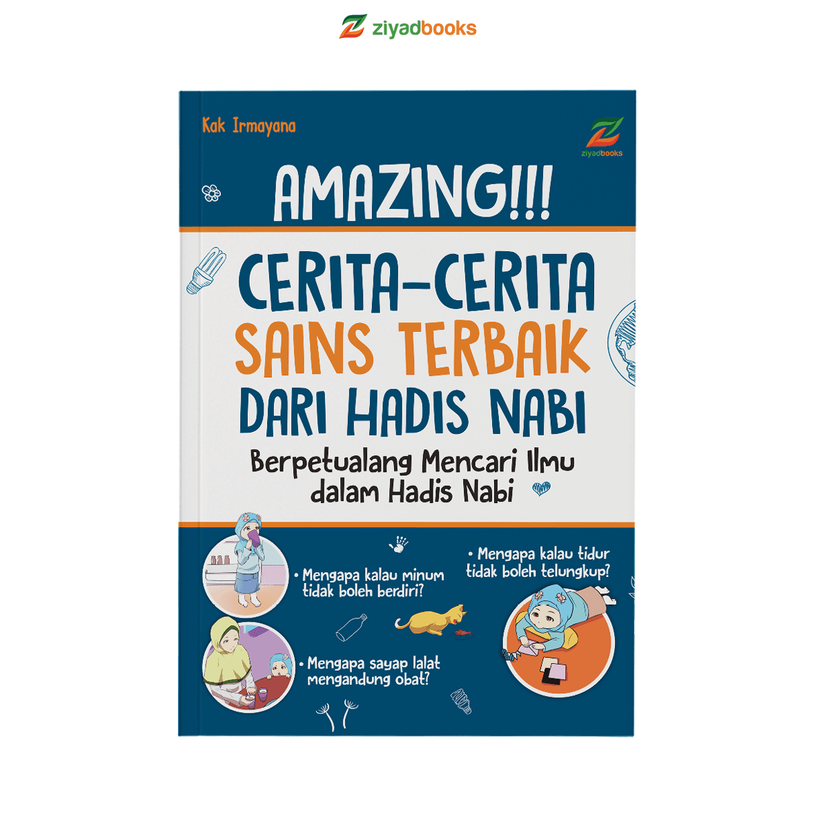 Seri Amazing, CERITA - CERITA SAINS TERBAIK DARI HADIS NABI