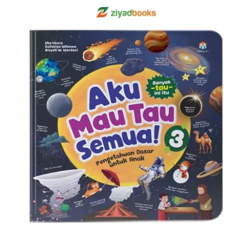 Aku Mau Tau Semua - jilid 3 (KEEP PRIORITAS)