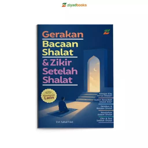 Gerakan, Bacaan Shalat, dan Zikir Setelah Shalat