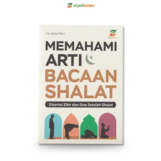Memahami Arti Bacaan Shalat (KEEP PRIORITAS)