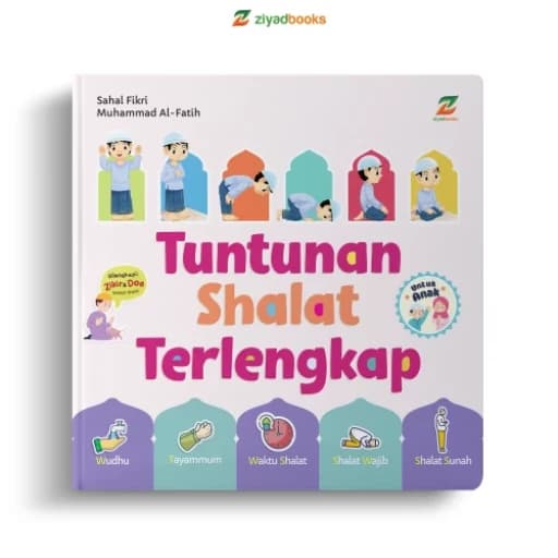 Tuntunan Shalat Terlengkap Untuk Anak (KEEP PRIORITAS)