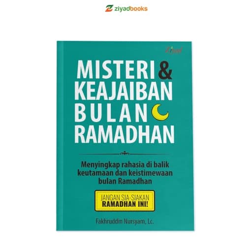 Misteri Dan Keajaiban Bulan Ramadhan