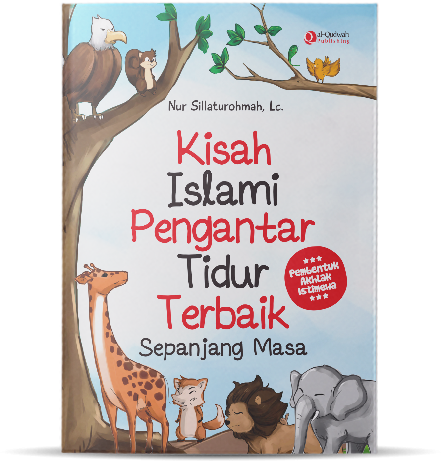 0294 - Kisah Islami Pengantar Tidur Terbaik Sepanjang Masa