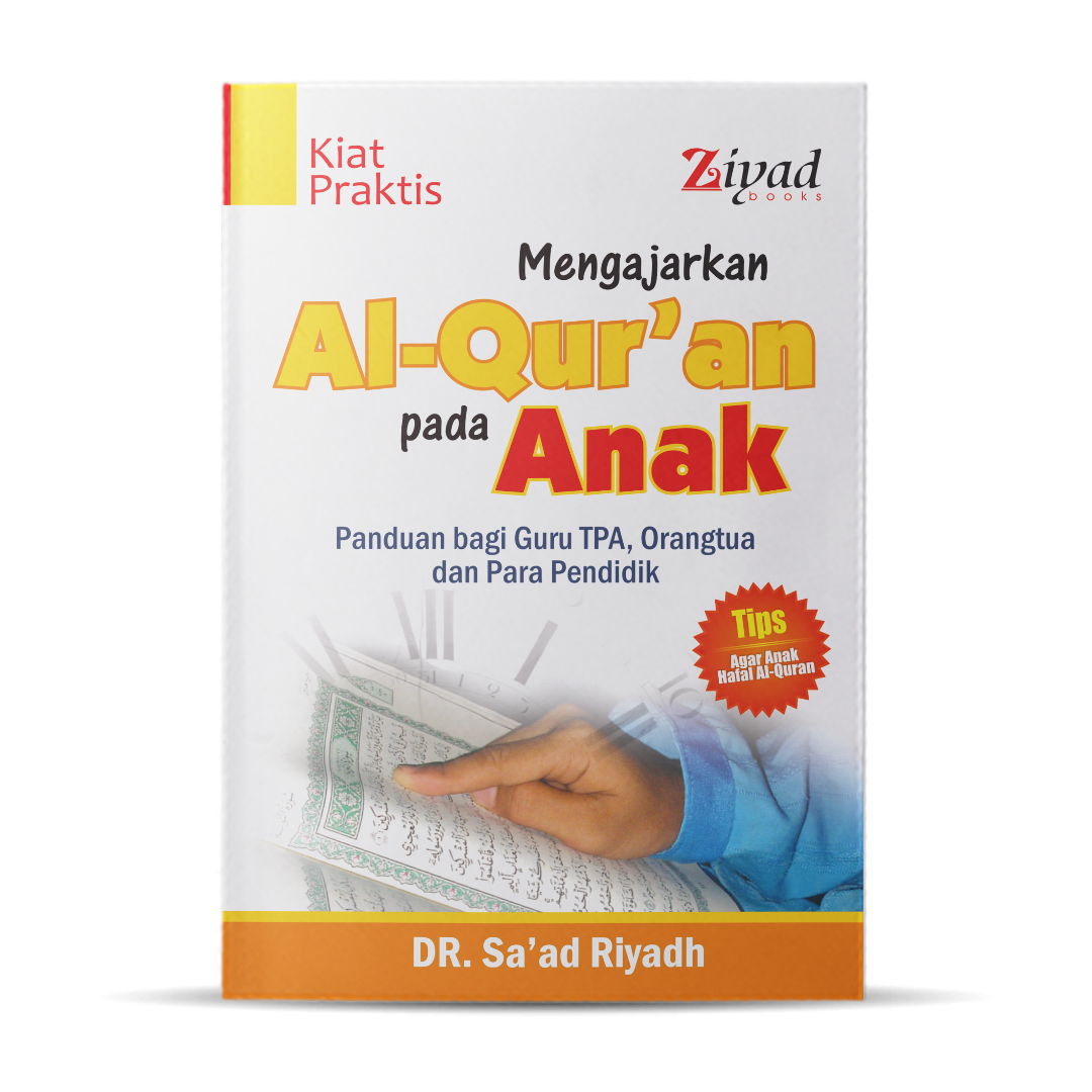0289 - Kiat Praktis Mengajarkan Al-Quran Pada Anak
