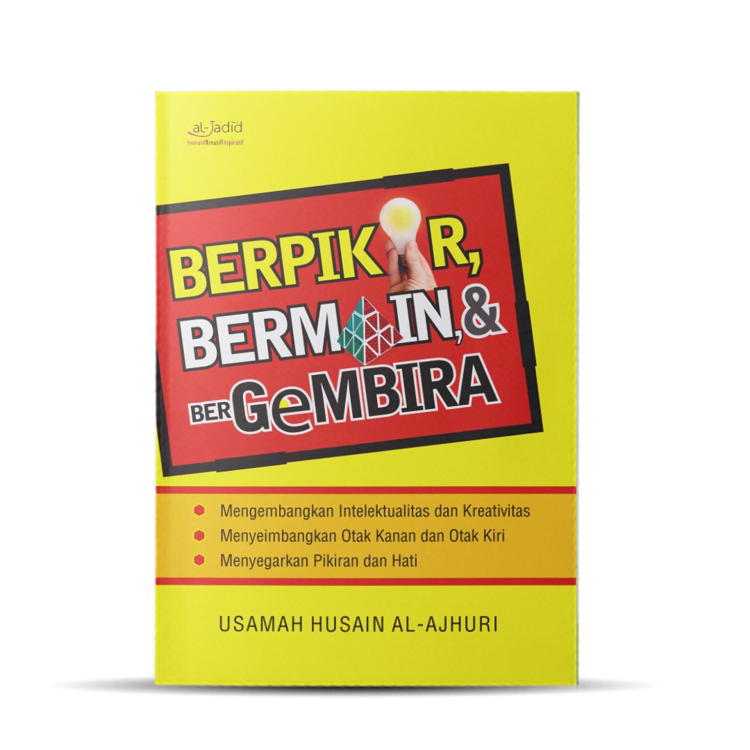 0117 - Berpikir, Bermain, Dan Bergembira