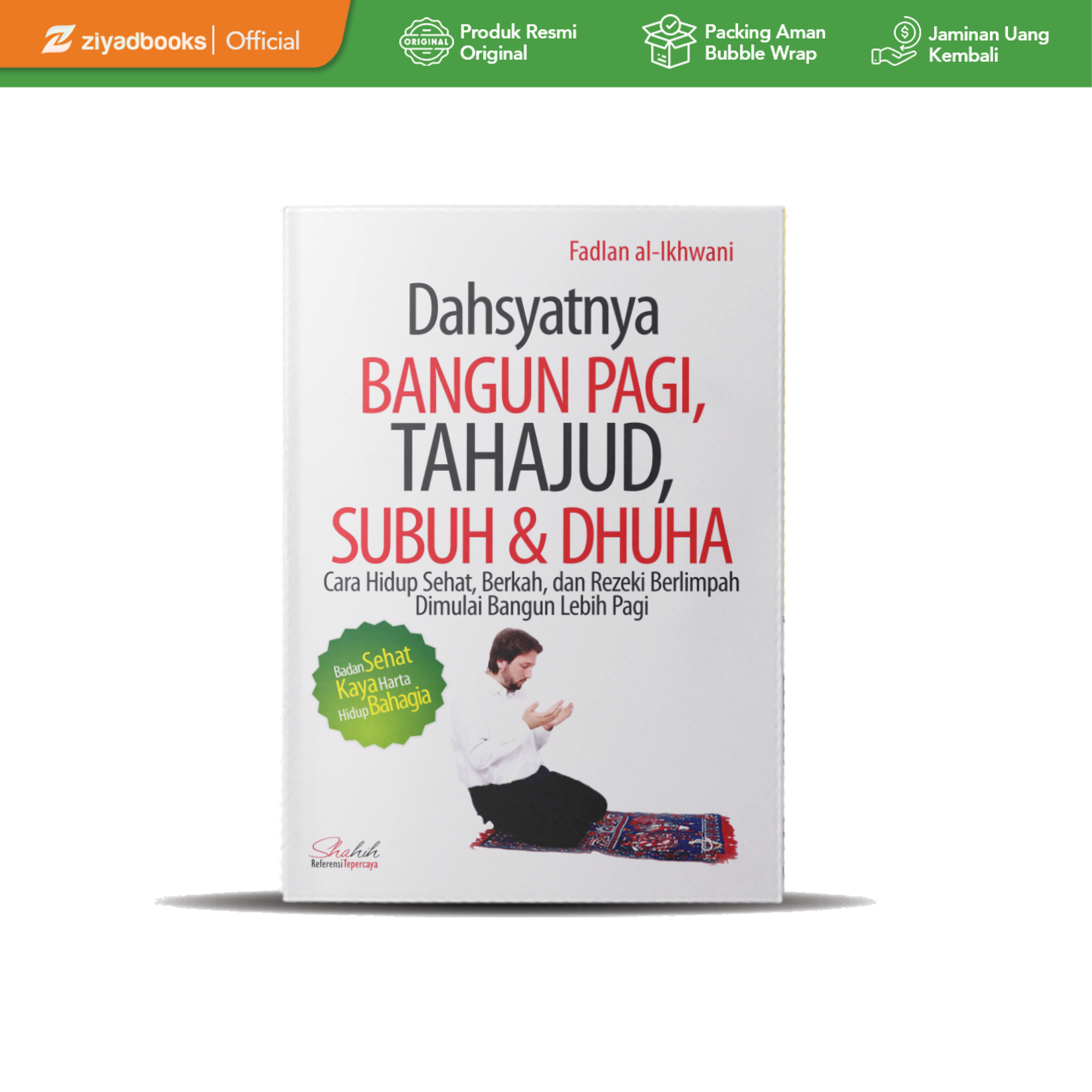 0164 - Dahsyatnya Bangun Pagi, Tahajud, Subuh, Dan Dhuha