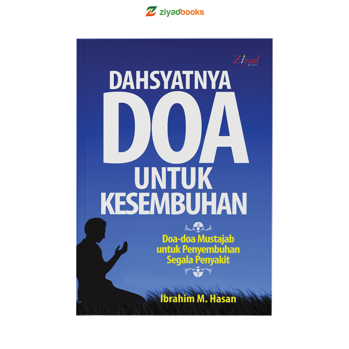 0168 - Dahsyatnya Doa Untuk Kesembuhan