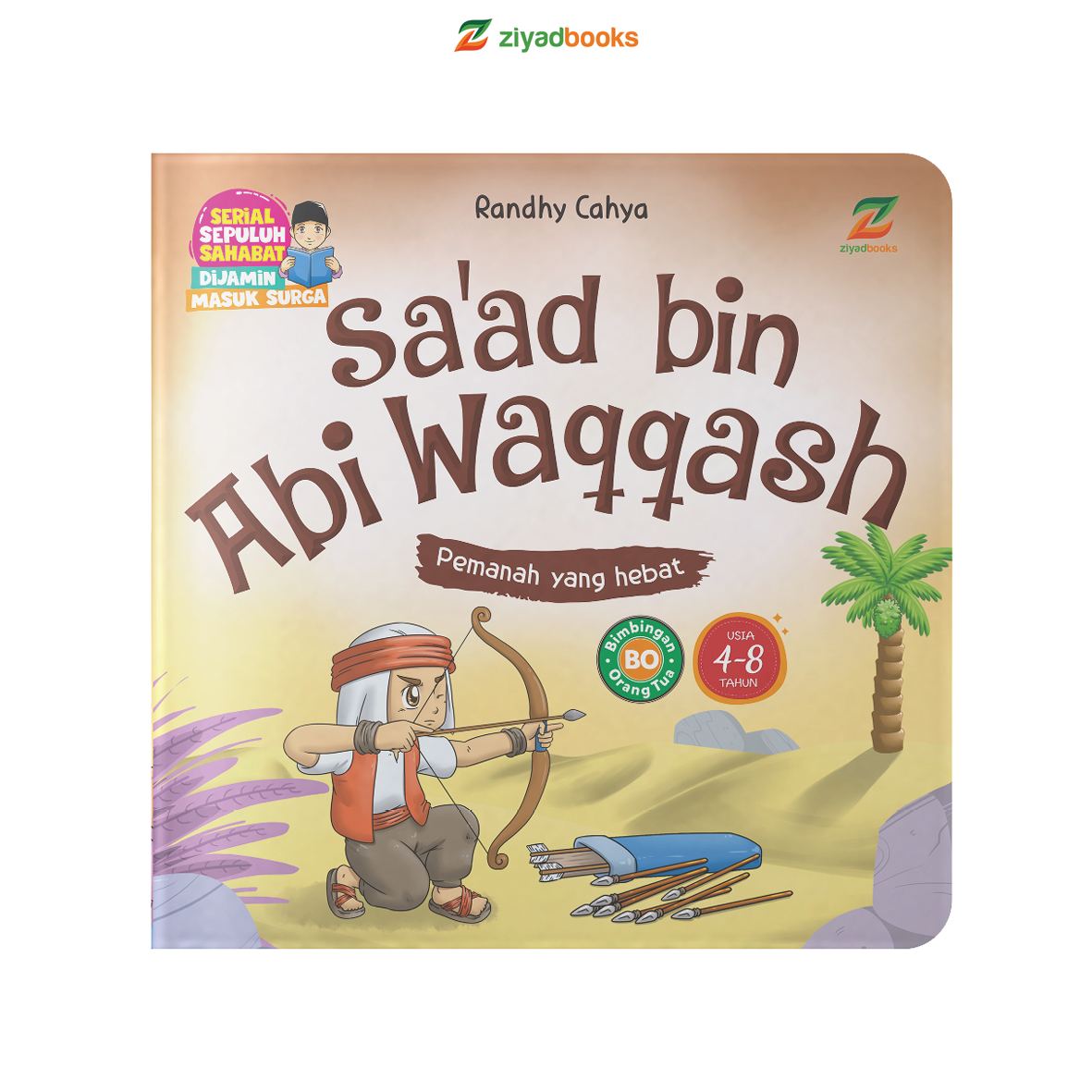 E0265 - 10 Sahabat Dijamin Masuk Surga - Saad Bin Abi Waqqash (APP)