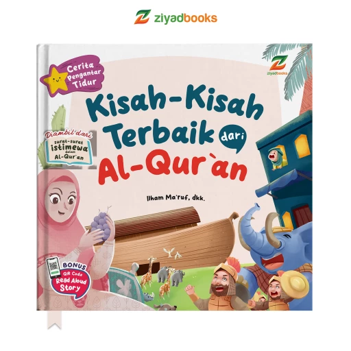Cerita Pengantar Tidur Kisah - Kisah Terbaik dari Al Quran (Hardcover)